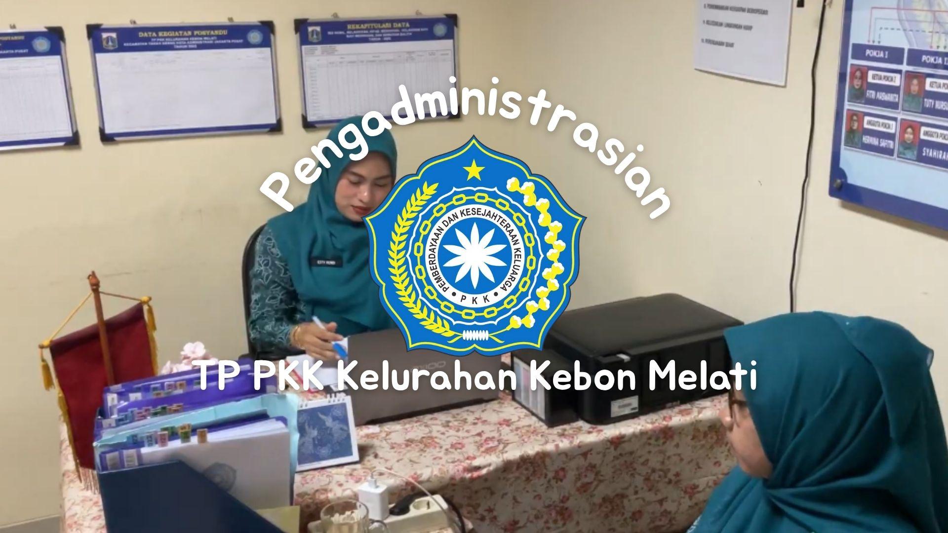 Pengadministrasian Surat Masuk dan Keluar TP PKK Kebon Melati